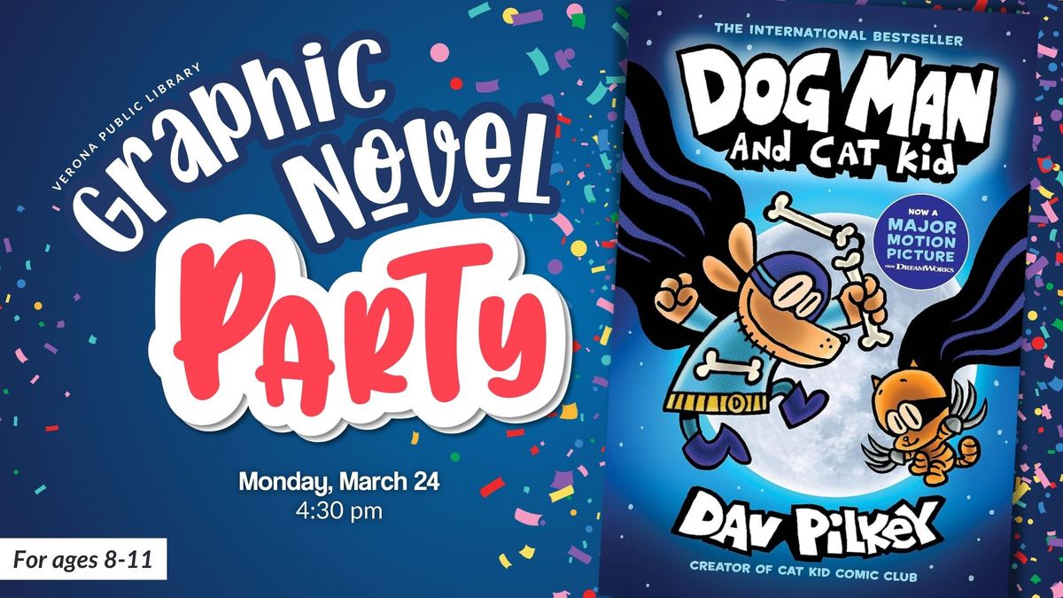 Graphic Novel Party : Dog Man and Cat Kid