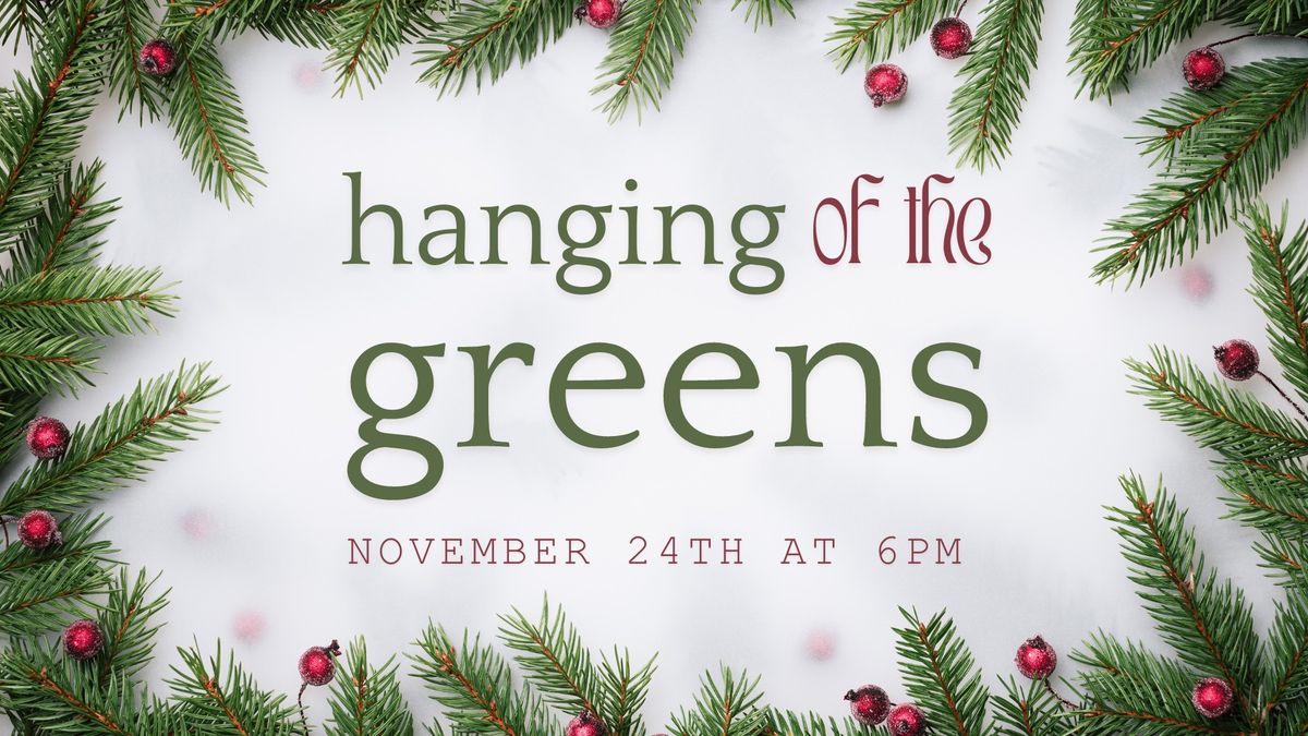 Hanging of the Greens