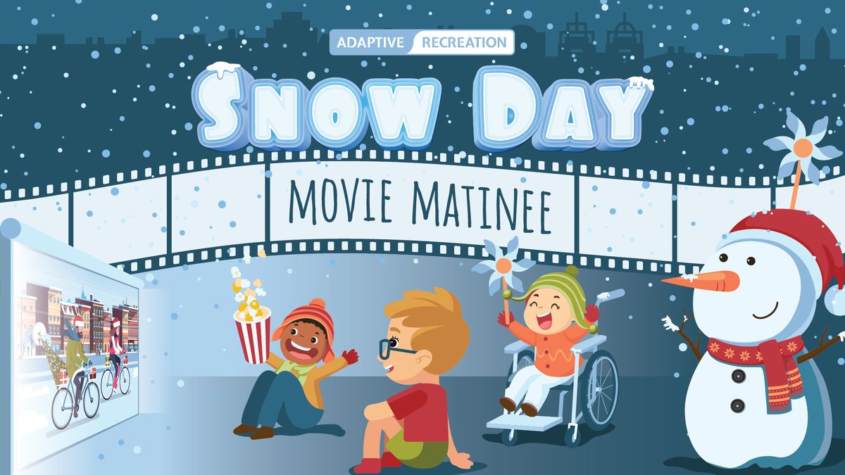 Snow Day Movie Matinee