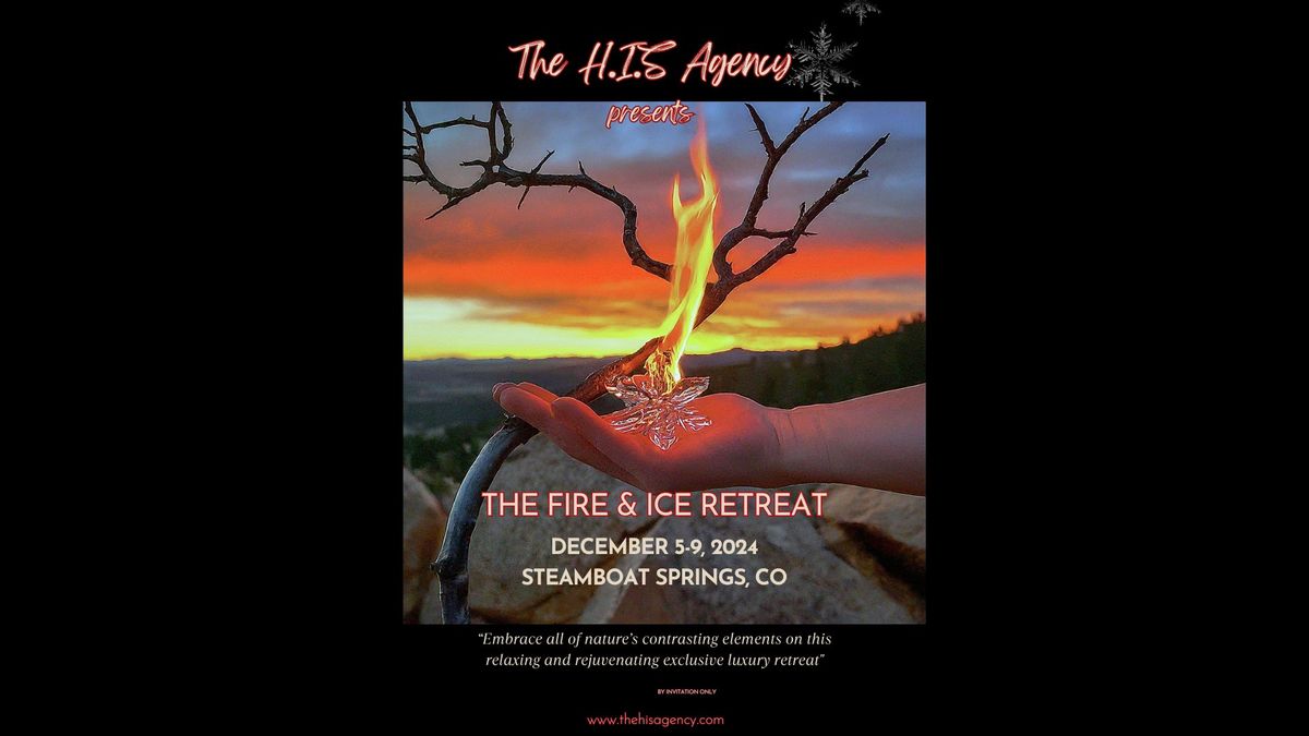 The Fire & Ice Retreat