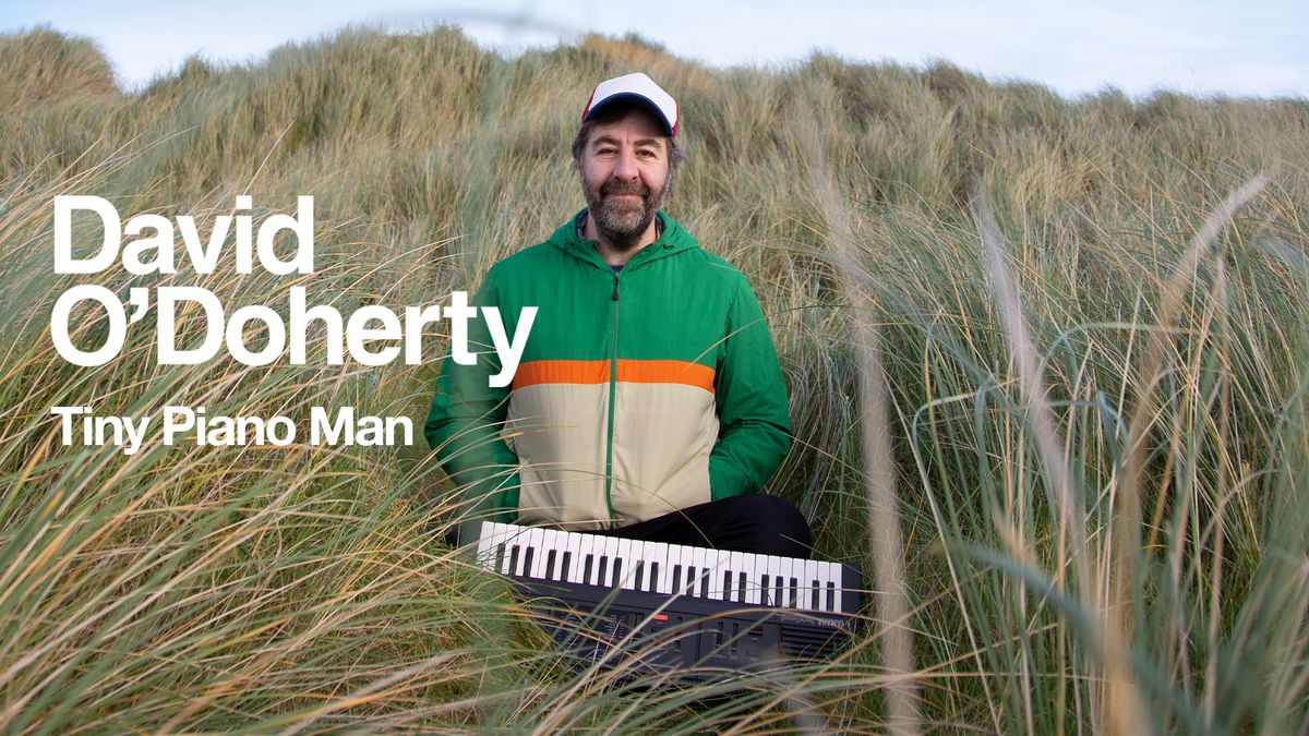 David O\u2019Doherty: Tiny Piano Man