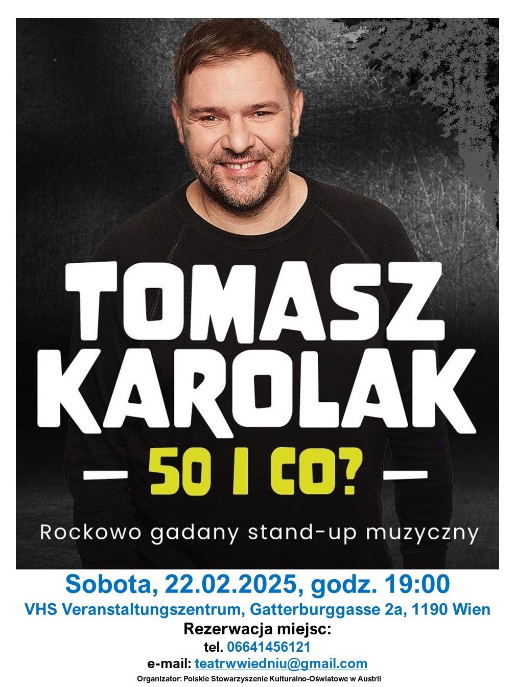 Tomasz Karolak - "50 i co?" Solowy wyst\u0119p stand-upowy.