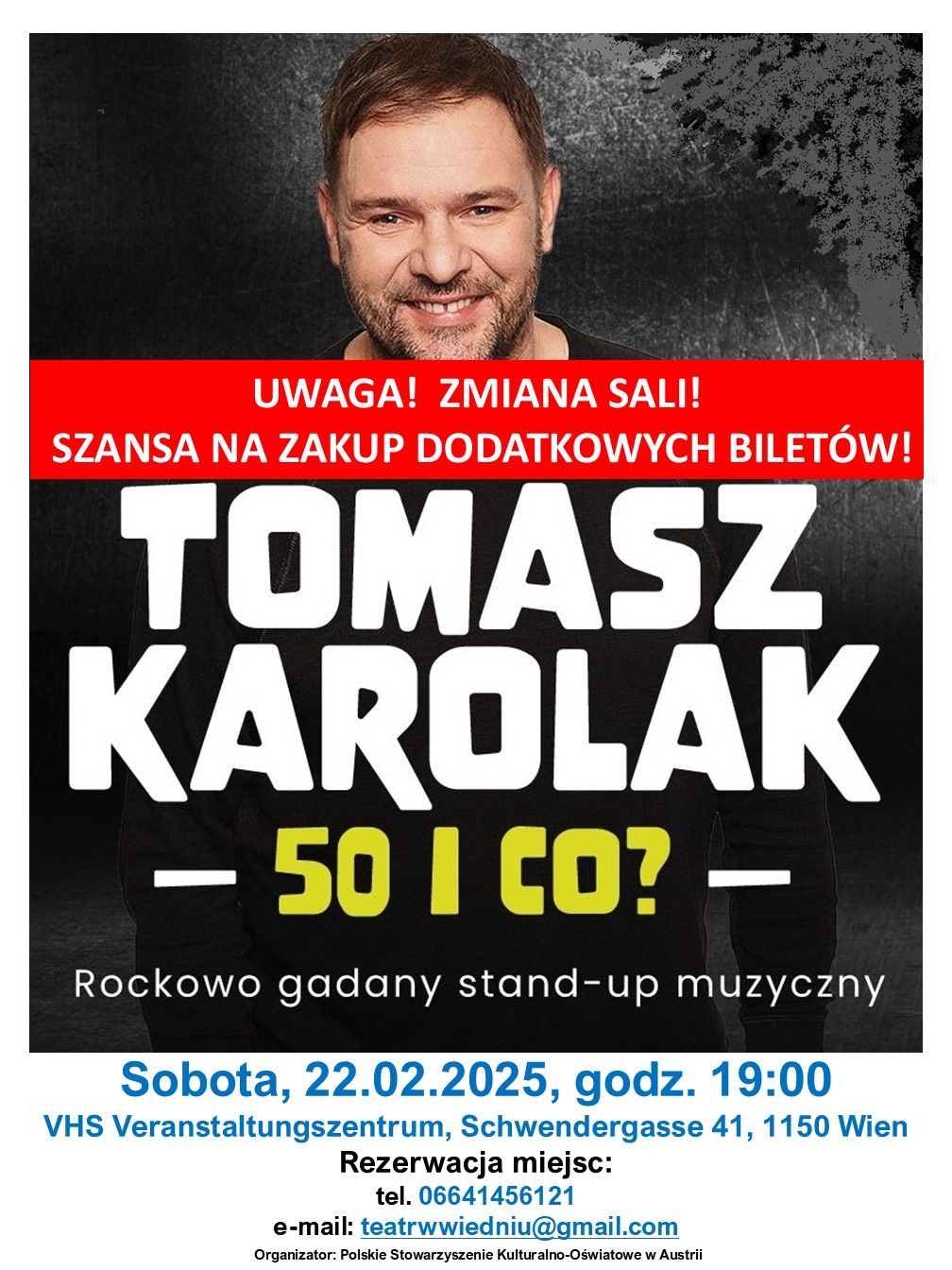 Tomasz Karolak - "50 i co?" Solowy wyst\u0119p stand-upowy. Uwaga! Zmiana sali!