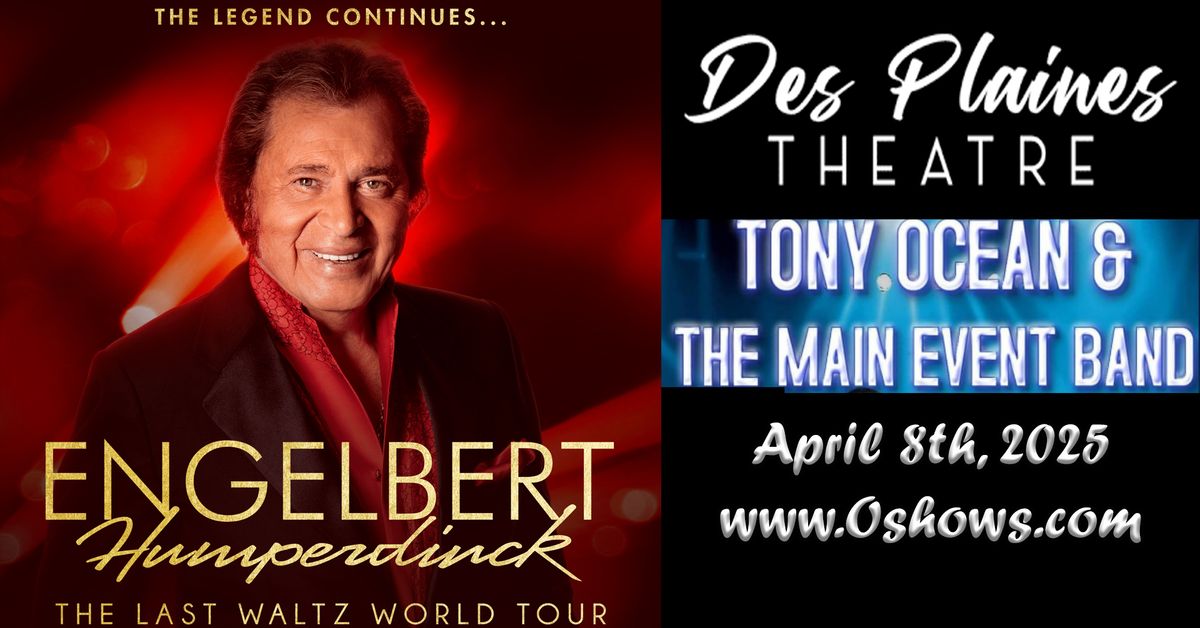 Opening for Engelbert Humperdinck - DesPlaines Theater