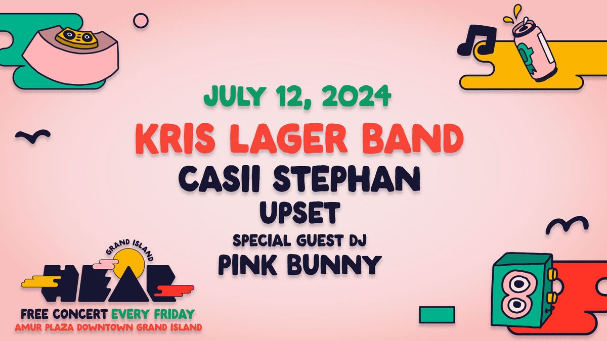 Hear GI 2024 - Week 7 - Kris Lager Band, Casii Stephan, UpSet, DJ Pink Bunny