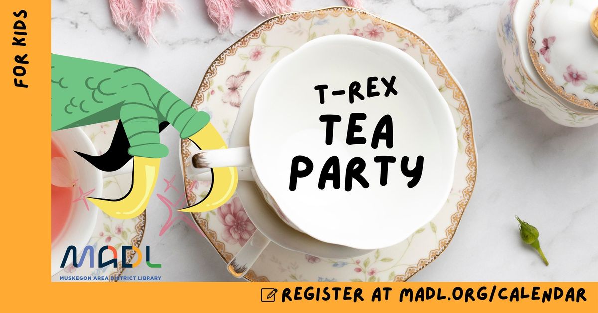 T-Rex Tea Party