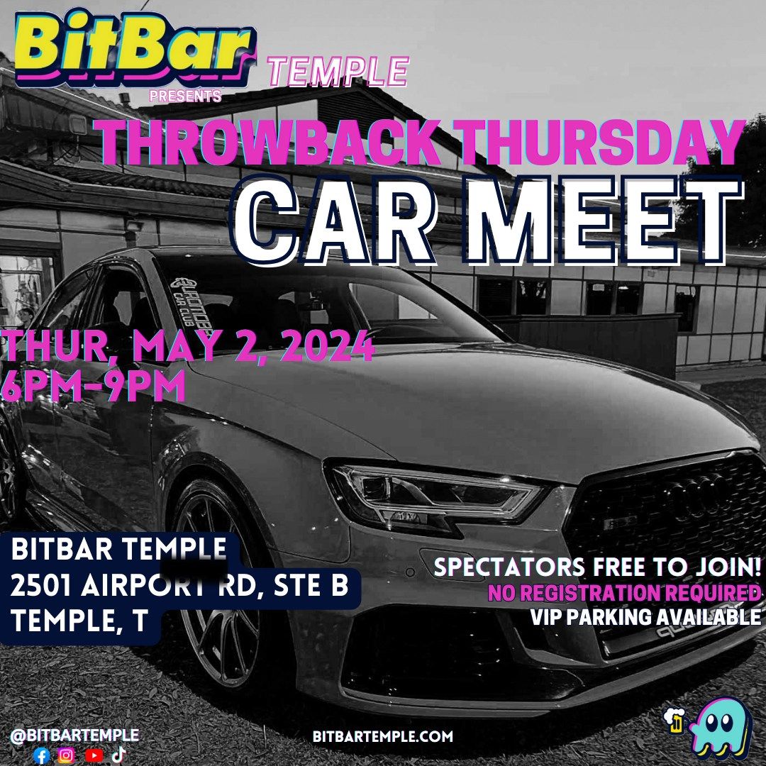 Car Meet- Throwback Thursday