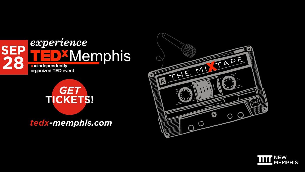 TEDxMemphis: the miXtape