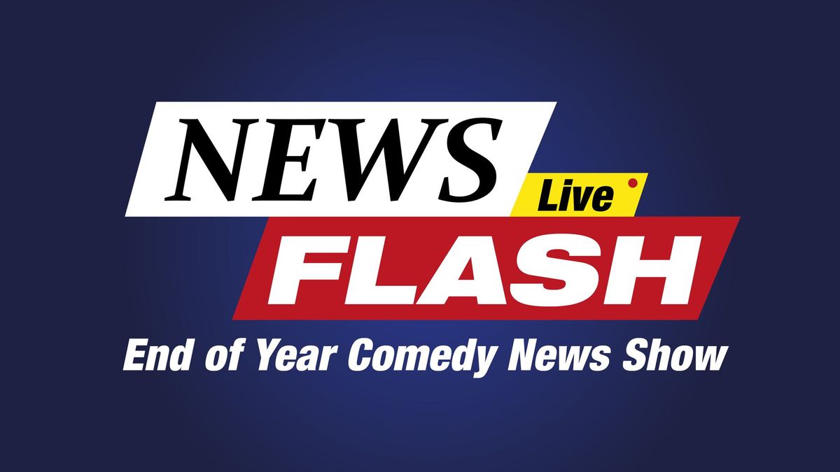 End of Year Drag Comedy News Show - NEWS FLASH FR\u00c9TTAANN\u00c1LL