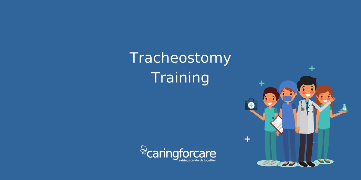 Tracheostomy Care Training