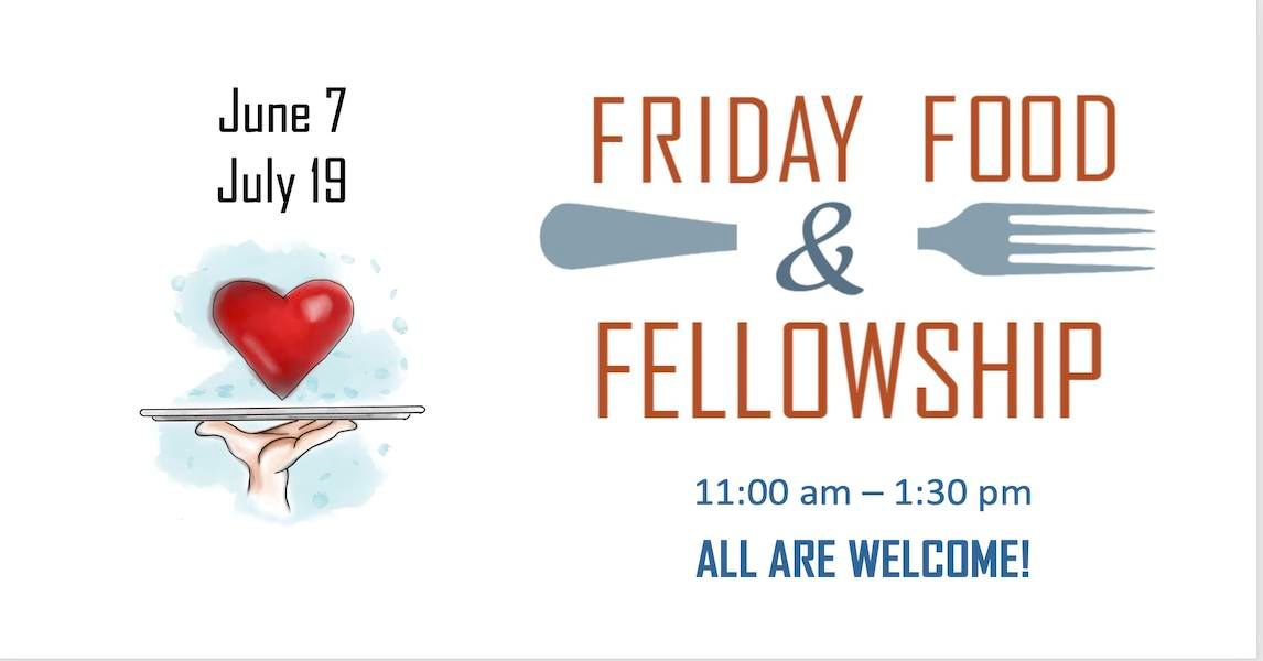Friday Food & Fellowship