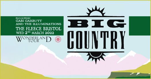 Big Country 'Wonderland' Tour + Gabi Garbutt at The Fleece, Bristol 02\/03\/22