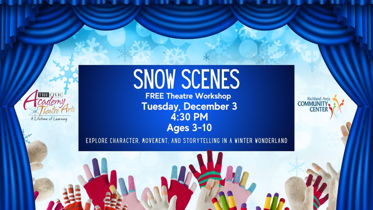 FREE Theatre Workshop: Snow Scenes w\/The Civic