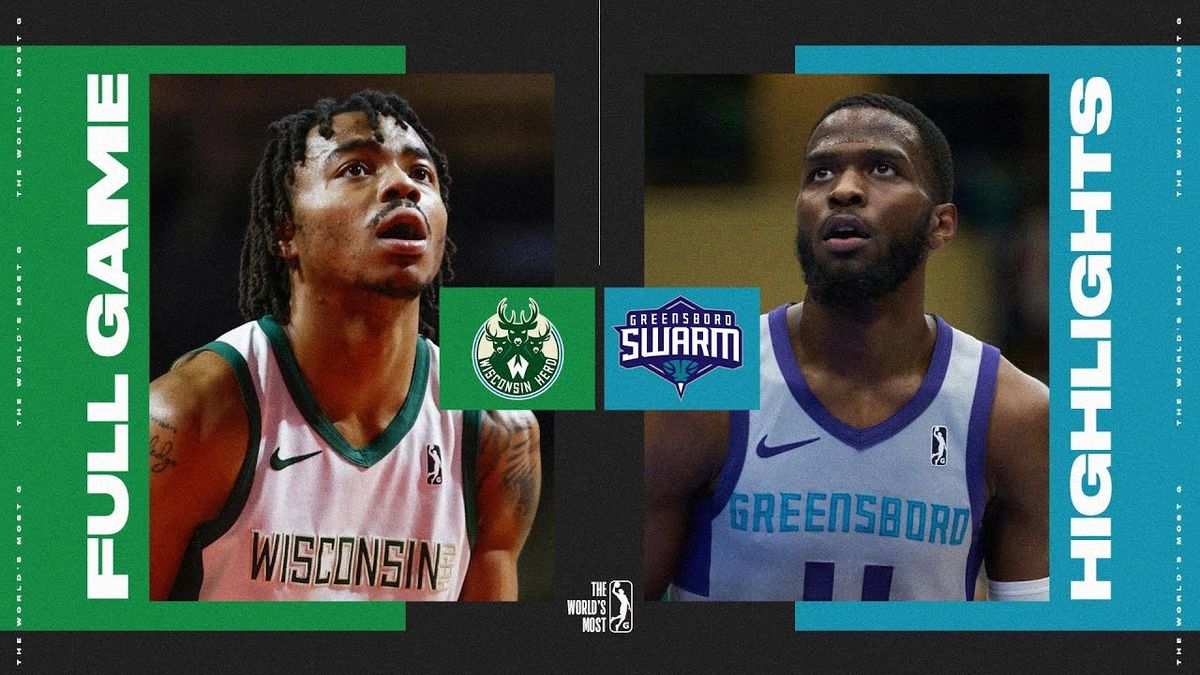 Wisconsin Herd at Greensboro Swarm at First Horizon Coliseum