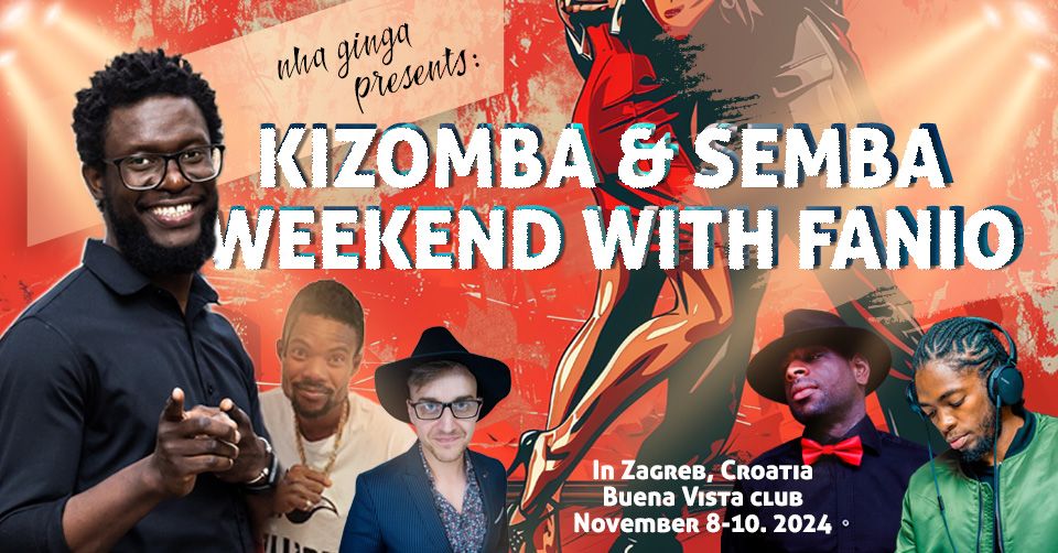 Kizomba & semba weekend with Fanio