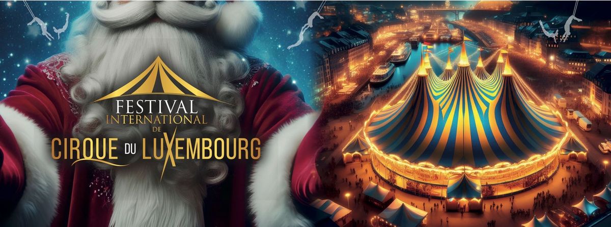 FESTIVAL International de Cirque du LUXEMBOURG