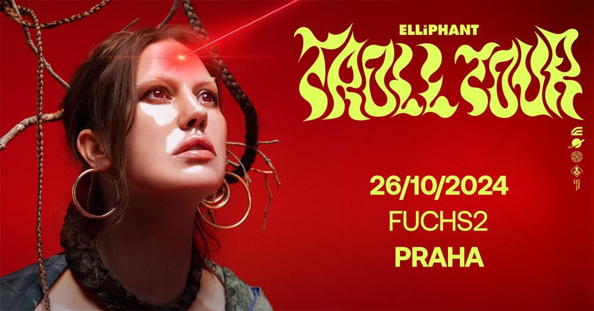 Elliphant: Troll tour | Praha