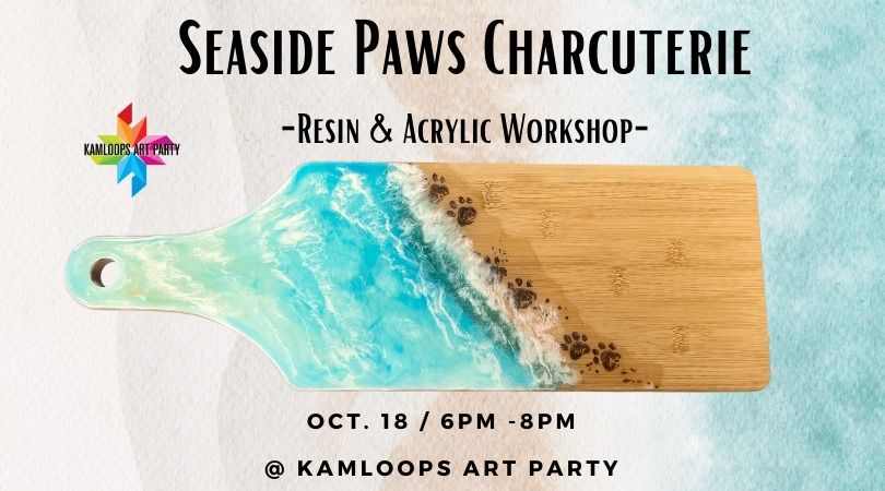 Seaside Paws Charcuterie - A Resin & Acrylic Workshop 