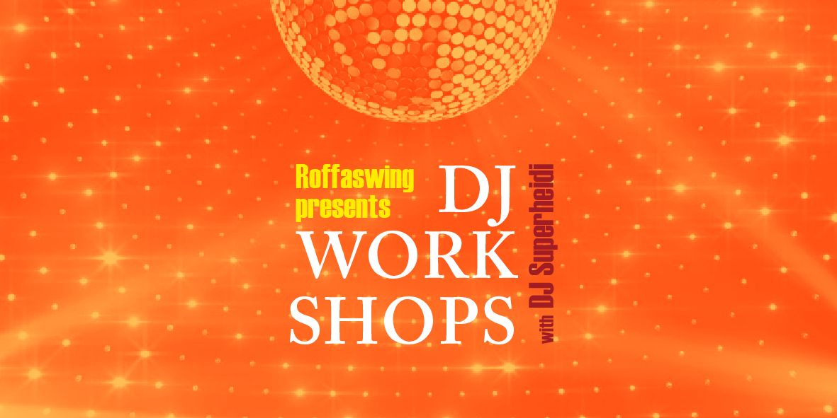 DJ Workshop Part 2