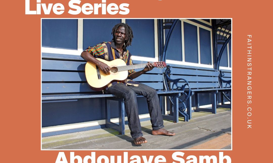 Faith In Strangers Live \u2192 Abdoulaye Samb and Min\u00adnjiara\u00adby & Falle Nioke