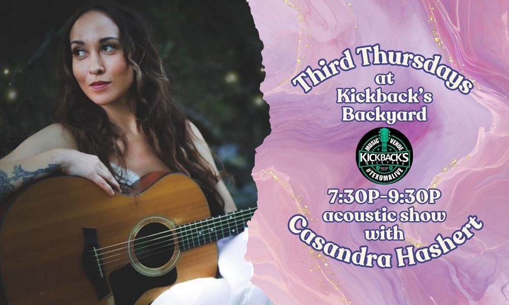 Every THIRD Thursday w\/ Casandra Hashert at Kickback's Backyard Denison