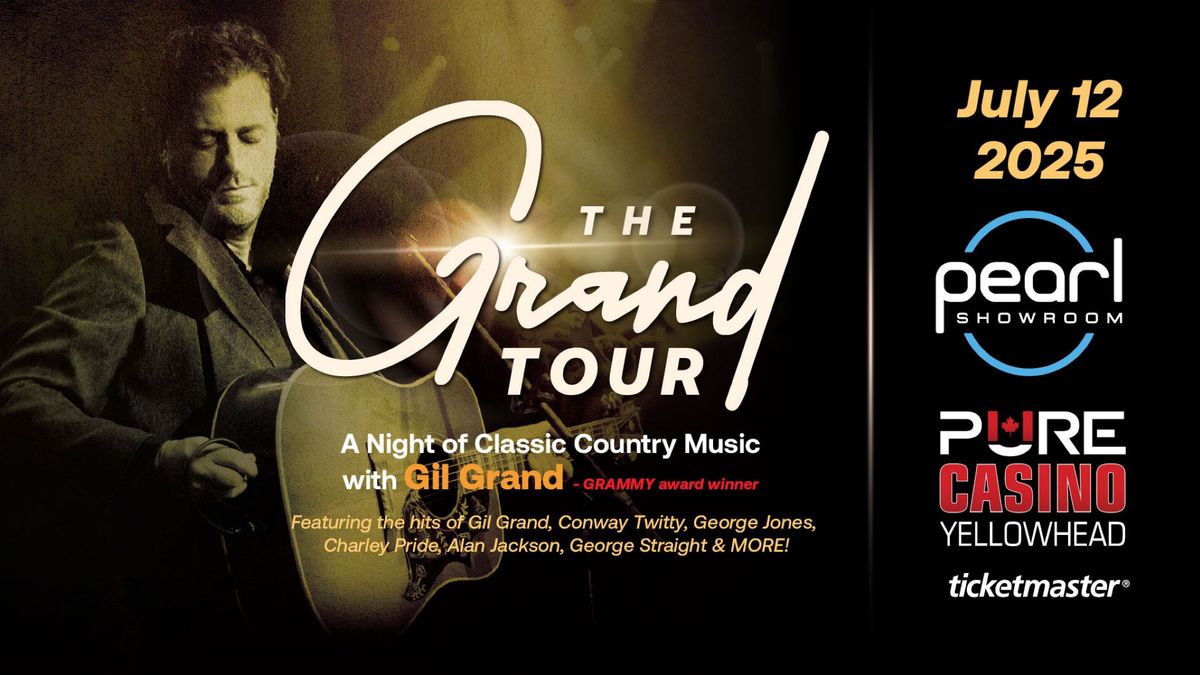 The Grand Tour - A Night of Classic Country Music with Gil Grand