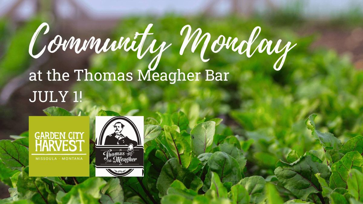 Community Monday at the Thomas Meagher Bar!