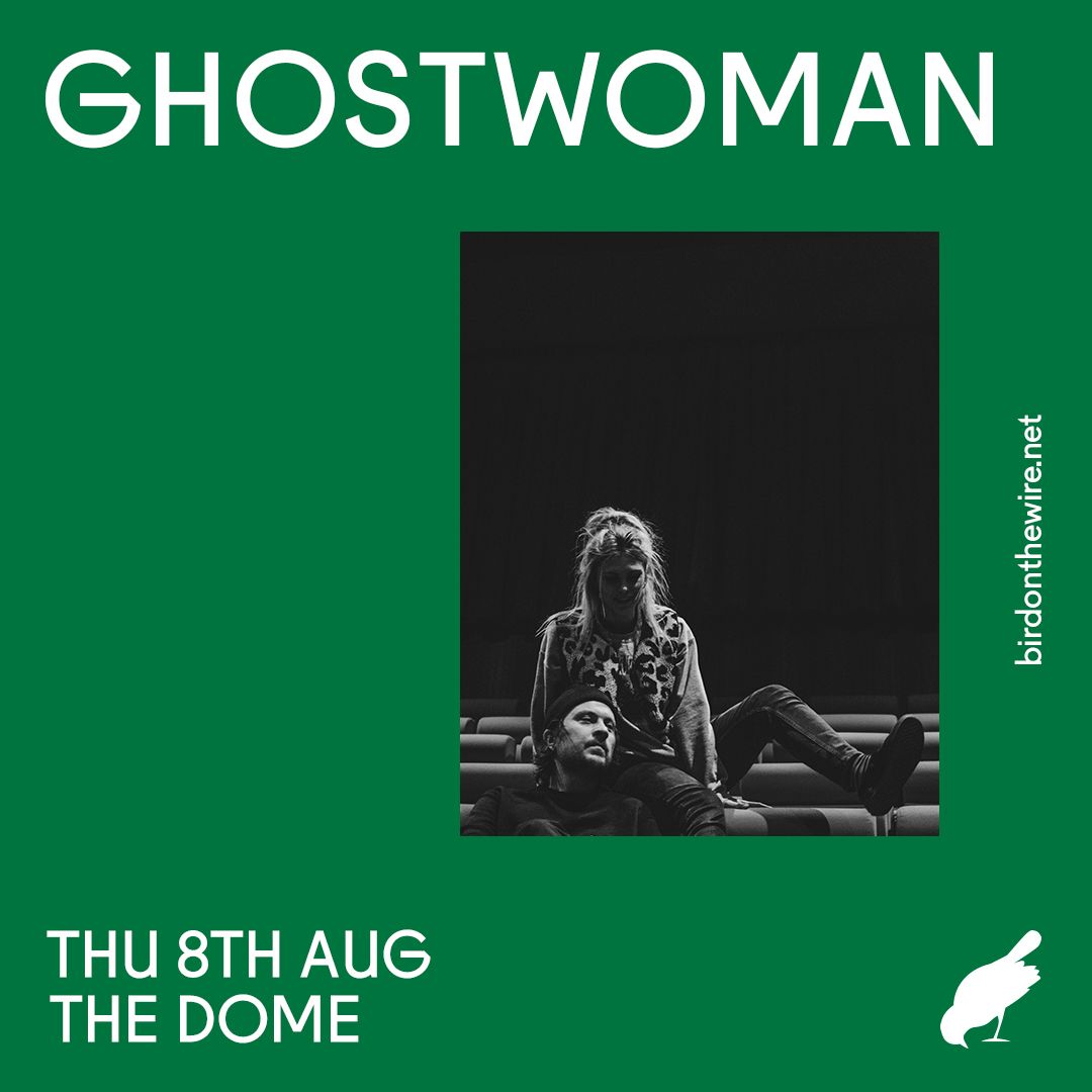 Bird On The Wire presents: GHOSTWOMAN + Heavy Lungs | The Dome, London