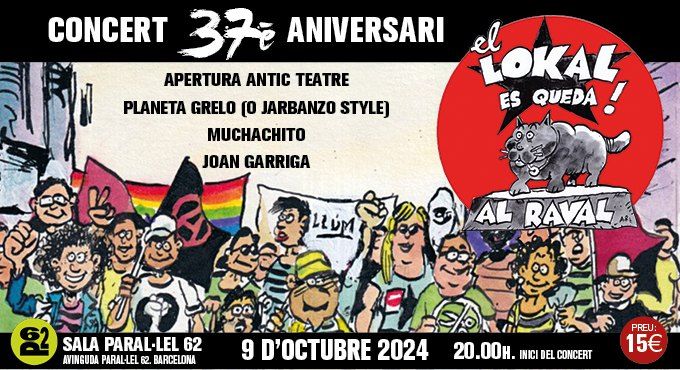 Concert 37\u00e8 Aniversari. El Lokal es queda al Raval