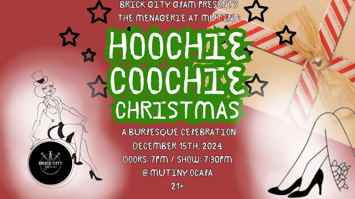 Menagerie at Mutiny: A Hoochie Coochie Christmas