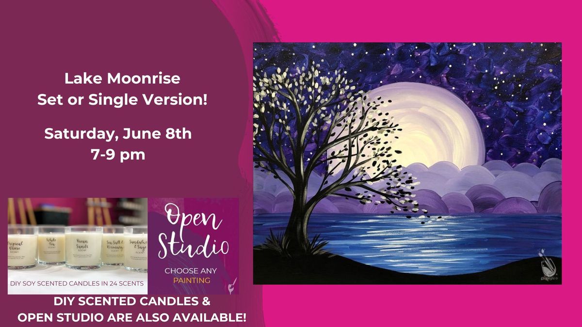 Lake Moonrise Set or Single-Open Studio & DIY Scented Candles will also be available!