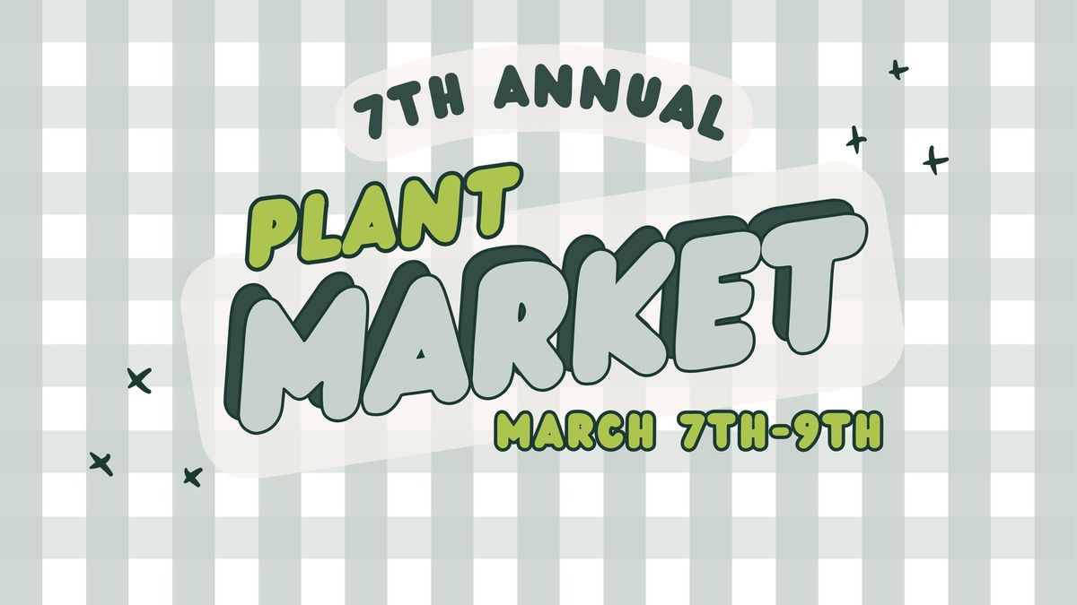 7th Annual Plant Market