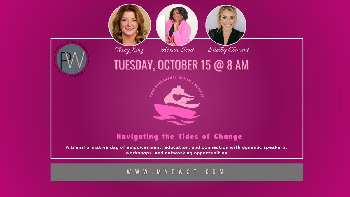 PWST Phenomenal Women's Retreat: Navigating the Tides of Change