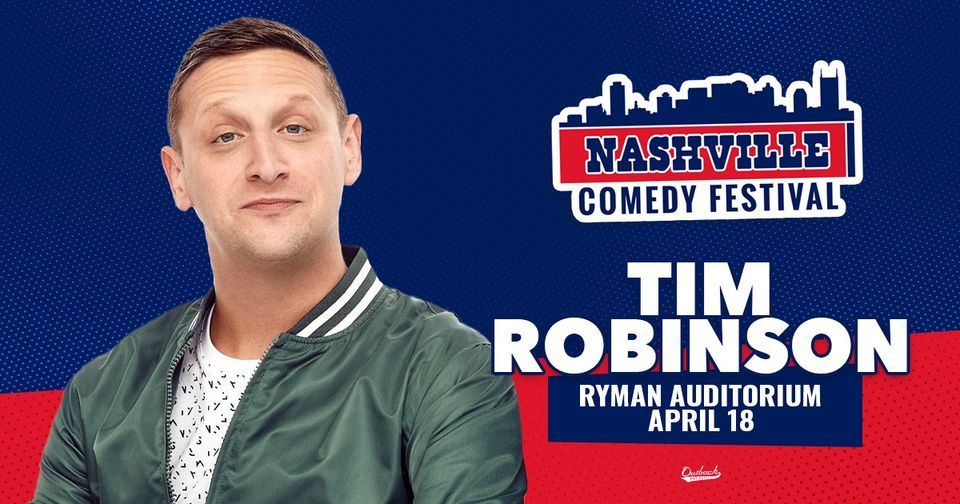 Tim Robinson - Nashville Comedy Festival | Ryman Auditorium