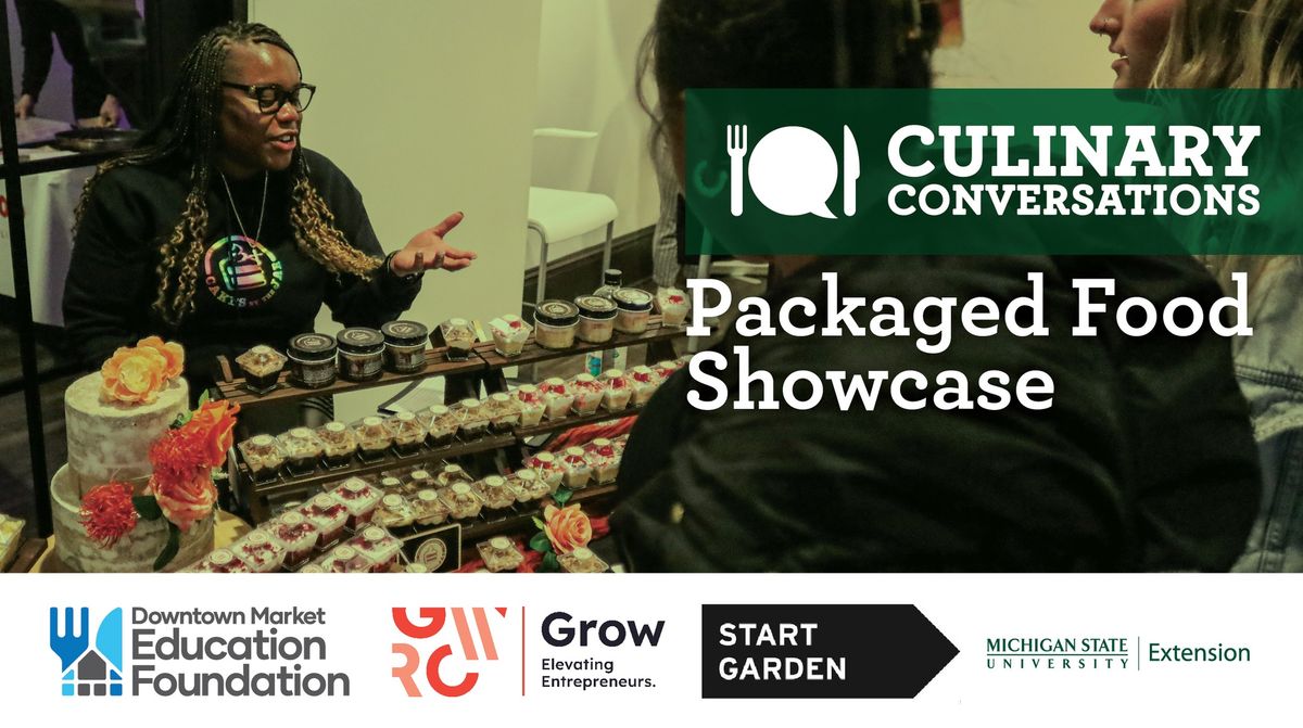 Culinary Conversations: Packaged Food Showcase