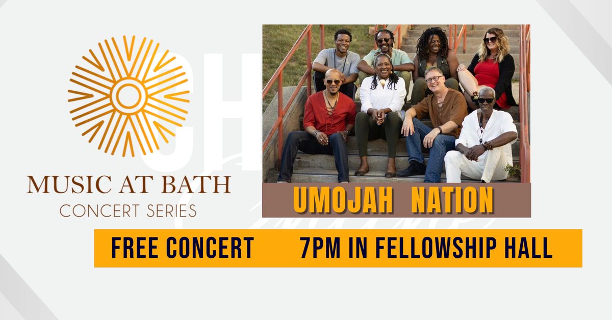 Music at Bath Concert Series - Umojah Nation