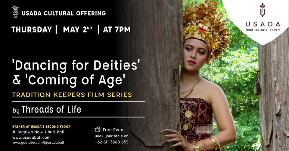 'Dancing for Deities' & 'Coming of Age' Tradition Keepers film series - Threads of Life