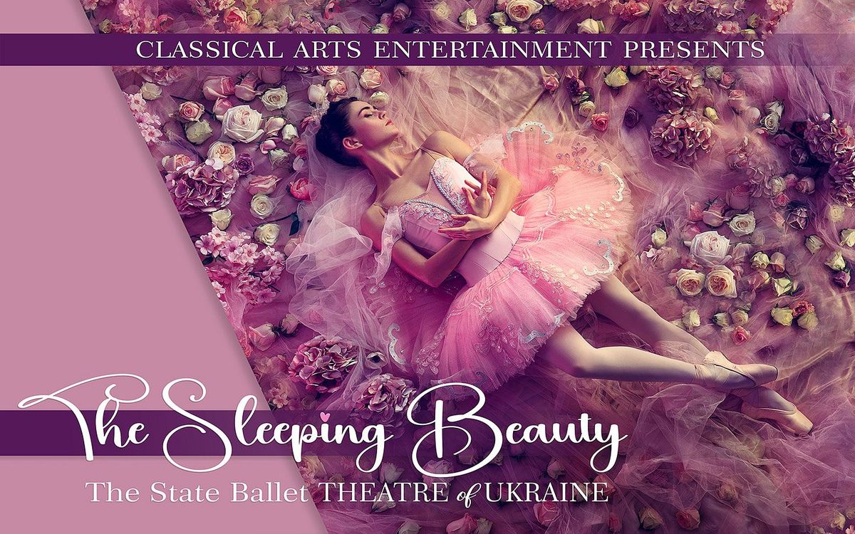 State Ballet Theatre of Ukraine - The Sleeping Beauty