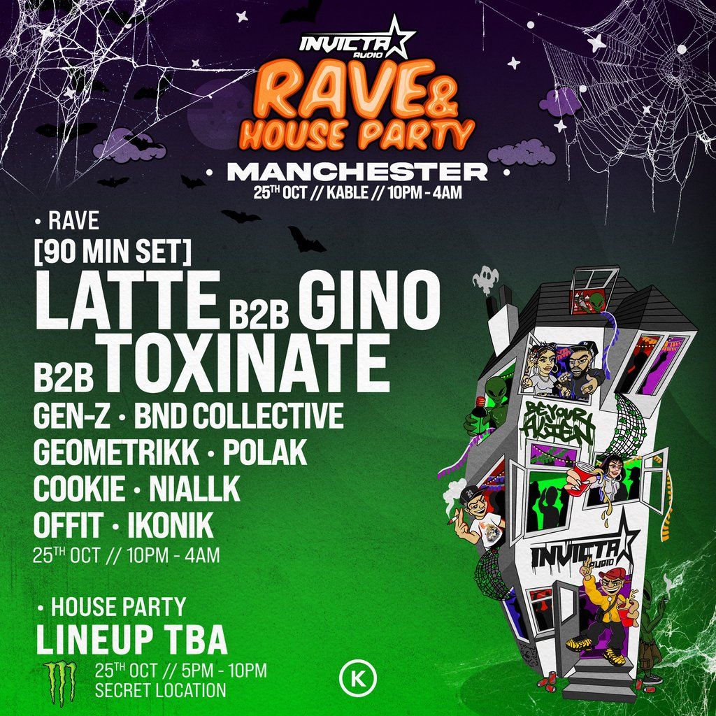 Invicta: Latte b2b Gino b2b Toxinate, Gen-Z | MANCHESTER