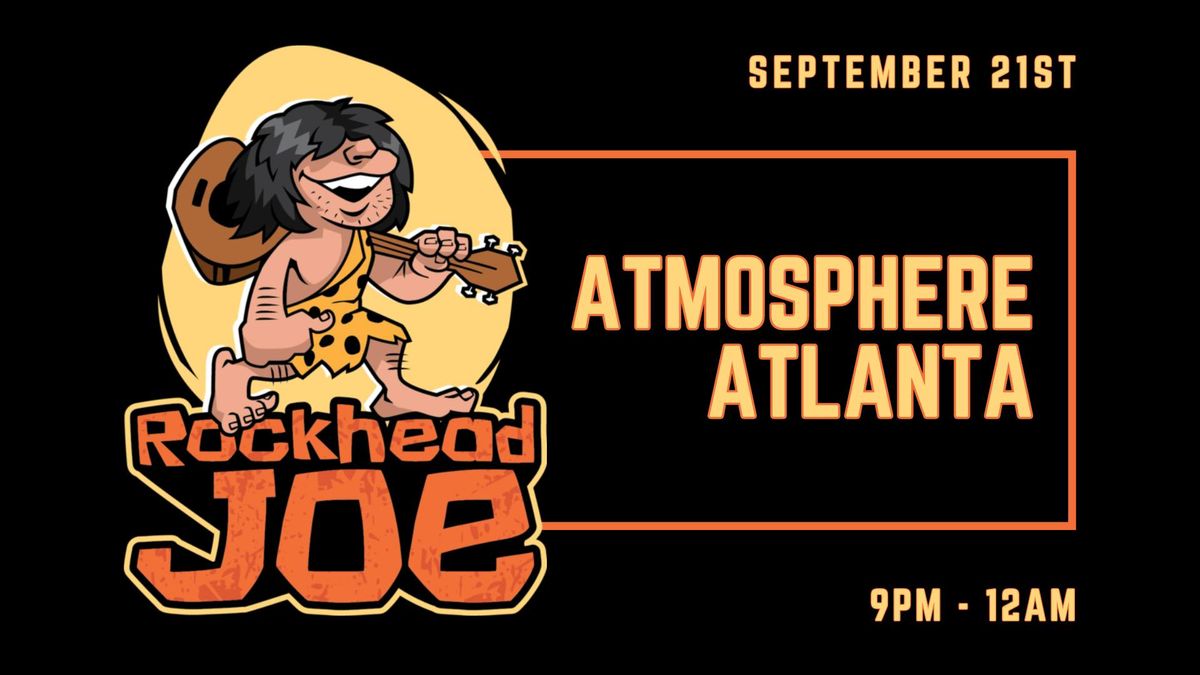 Rockhead Joe debuts at Atmosphere!