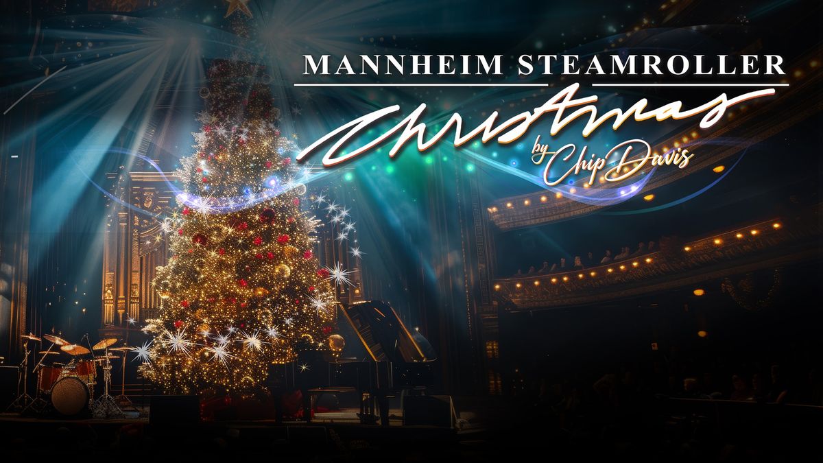 TOArts & Tobin Ent. presents Mannheim Steamroller Christmas