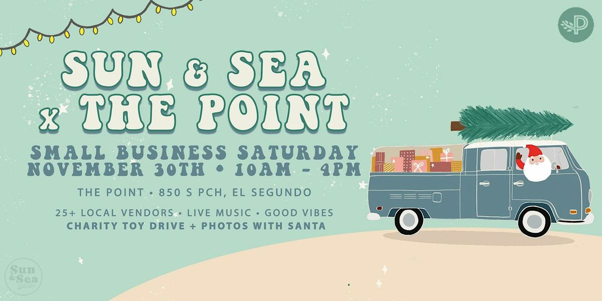 Sun & Sea Small Business Saturday @ The Point