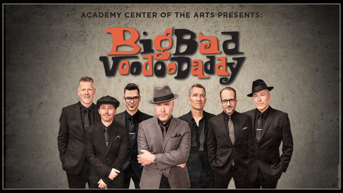 Big Bad Voodoo Daddy at Academy Center of the Arts