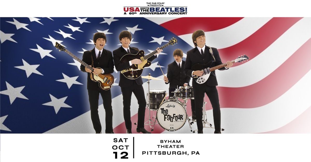 The Fab Four - USA Meets the Beatles! In Pittsburgh