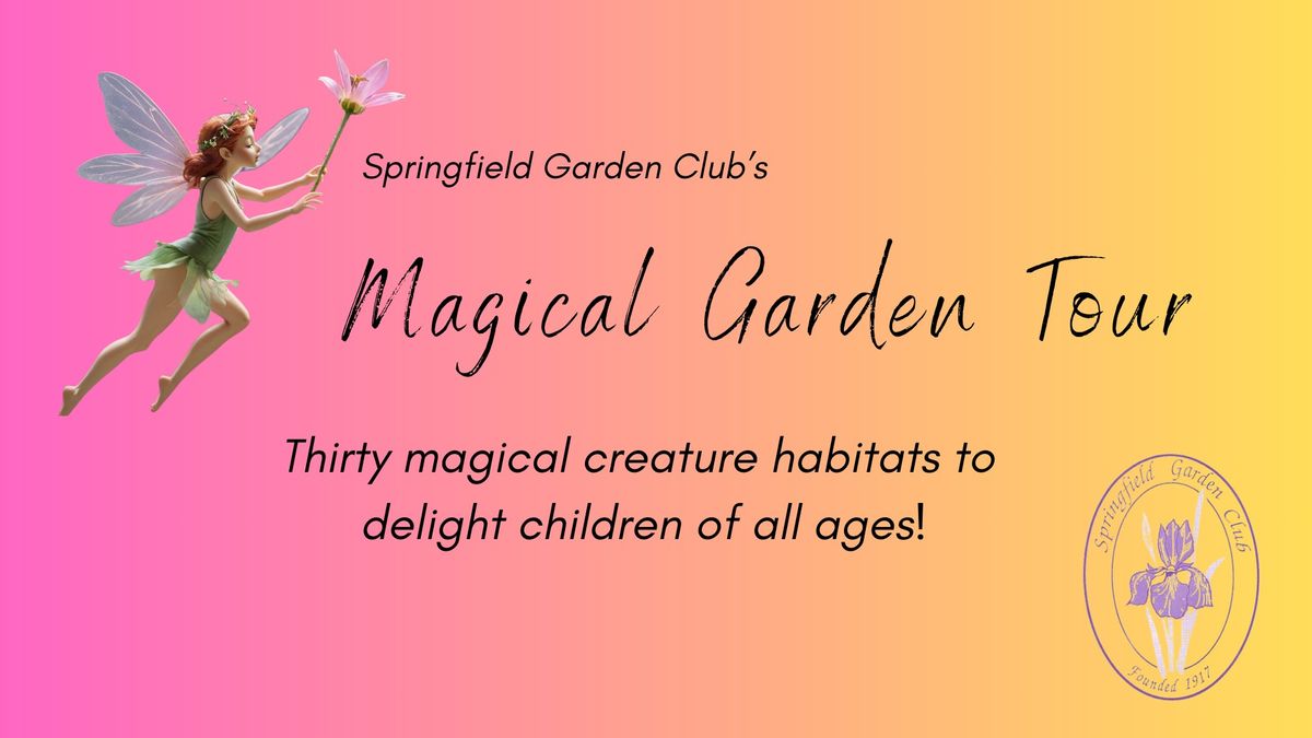 Springfield Garden Club's Magical Fairy Garden Tour