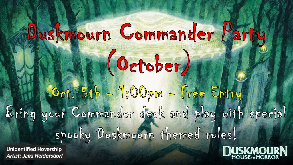 Duskmourn Commander Party (October)