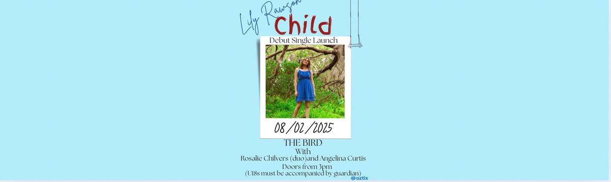 Lily Rawson "Child" Single Launch