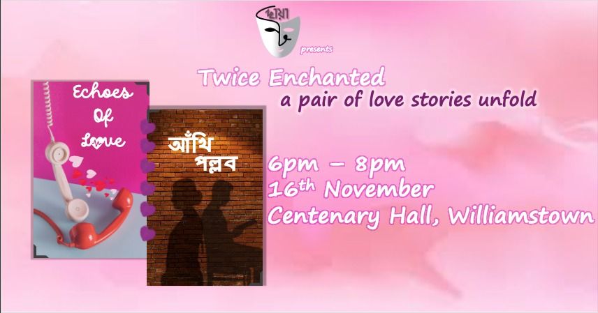 Twice Enchanted : A Pair of Love Stories Unfold