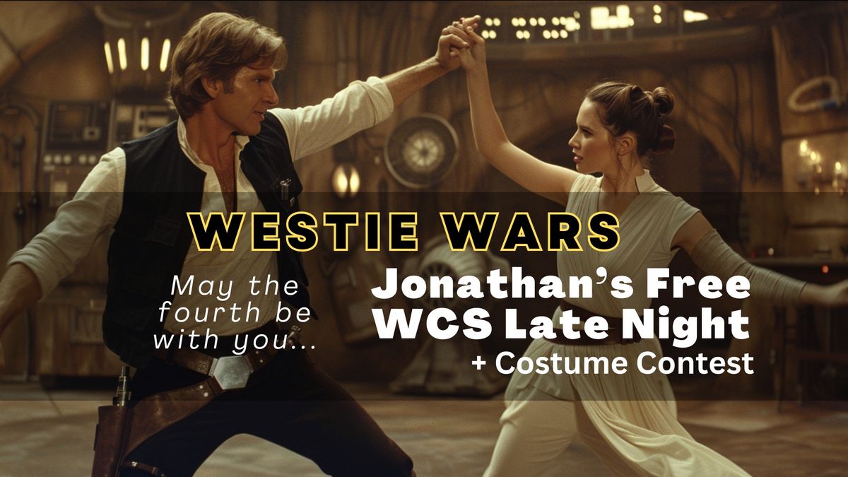 Westie Wars:  Jonathan's Free WCS Late Night with DJs MK and LaWanna