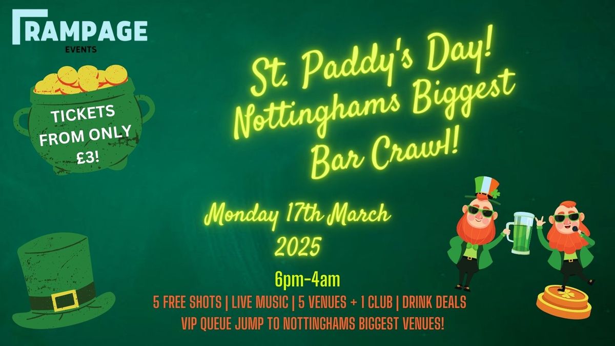 St Paddy's Day Bar Crawl - Nottingham | 5 FREE SHOTS | 5 VENUES | 1 CLUB - \u00a33 EARLY BIRD TICKETS